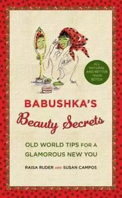 Babushka's Beauty Secrets: Old World Tips For A Glamorous New You - GOOD • $6.15