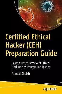 Certified Ethical Hacker (CEH) Preparation Guide - 9781484272572 • £36.05