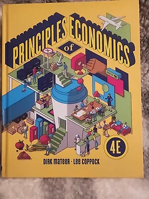 Principles Of Economics By Lee Coppock Dirk Mateer (2023 Hardcover) 4th Edition • $100.50