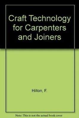 £45.99 • Buy Craft Technology For Carpenters And Joiners By Hilton, F. Paperback Book The
