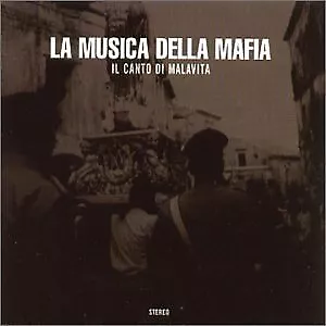 La Musica Della Mafia: Il Canto Di Malavita - - Audio CD - Good • $5.99