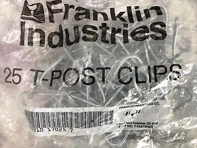 FRANKLIN INDUSTRIES T-POST CLIPS -  250 CLIPS 10 Bags Of 25 NEW In Packages • $28.88