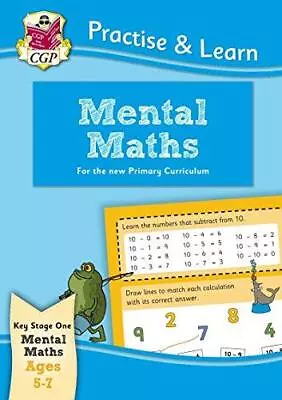 New Curriculum Practise & Learn: Mental Maths For Ages 5-7 (CGP KS1 Practise & L • £3