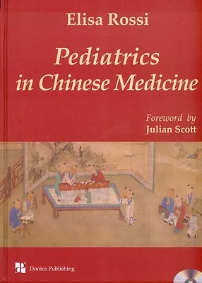 Pediatrics In Chinese Medicine By Elisa Ross (+1 DVD) • $79.95