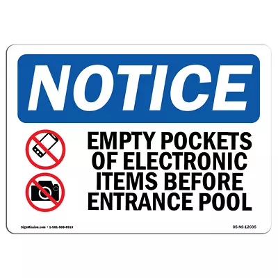 Empty Pockets Of Electronic With Symbol OSHA Notice Sign Metal Plastic Decal • $12.99