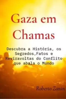 Roberto Zanin Gaza Em Chamas (Paperback) (UK IMPORT) • $15.20