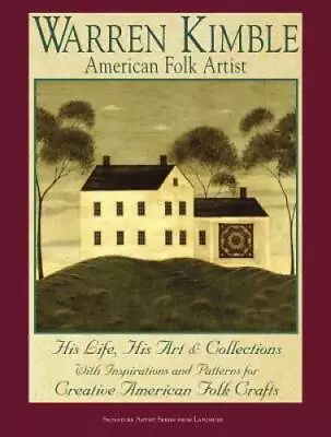 Warren Kimble American Folk Artist: His Life His Art & Collections Wit - GOOD • $11.25