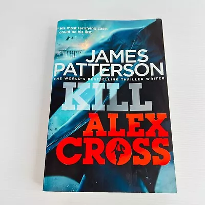 $13 • Buy Kill Alex Cross Paperback Book James Patterson Crime Thriller Novel Action Novel