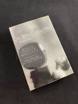 Girl With Curious Hair By David Foster Wallace First Edition NF / NF • $50