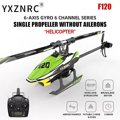 ​YXZNRC F120 RC Helicopter 2.4G 6CH 6-Axis Gyro 3D Brushless Flybarless RTF • $164.07