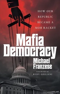  Mafia Democracy By Michael Franzese 9781544530819 NEW Book • £18.69