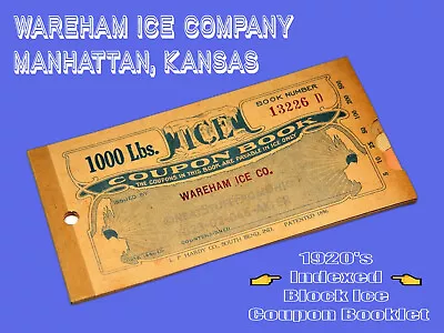 ICE COUPON BOOKLET WAREHAM ICE COMPANY MANHATTAN (KANSAS) 👉 C1920's 👈 • $8.99