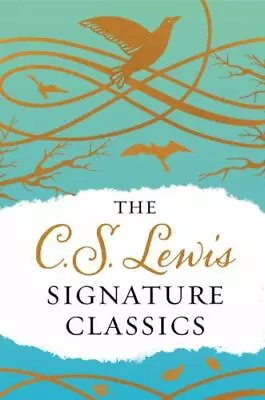 The C. S. Lewis Signature Classics; Gift Editi- 0062572555 C S Lewis Hardcover • $37.96