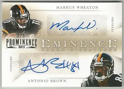 Antonio Brown Markus Wheaton 2013 PROMINENCE NFL AUTOGRAPH CARD Steelers AUTO /5 • $49.99