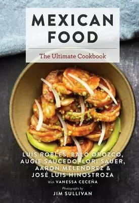 Mexican Food: The Ultimate Cookbook (Ultimate Cookbooks) By Erales GabeRobles • $13.85