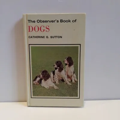 Observer Book Of Dogs Catherine G Sutton 1979  • £4.50
