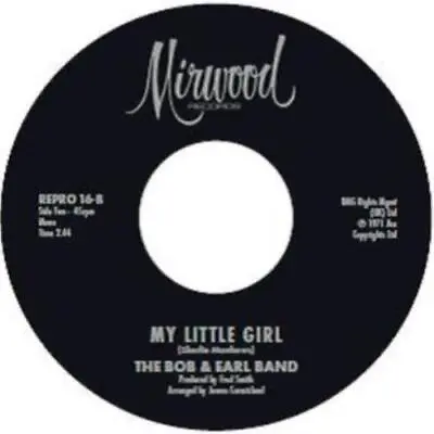 *PRESALE* BOBBY/BOB GARRETT & EARL BAND: MY LITTLE GIRL/MY LITTLE G (7  Vinyl.) • £20.29