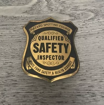 Vintage Course Qualified Safety Inspector Badge • $35