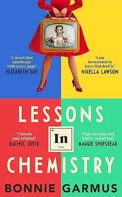 Lessons In Chemistry: The Multi-million-copy Bestseller By Garmus Bonnie • £2.64