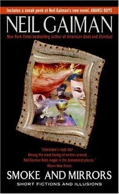 Smoke And Mirrors: Short Fictions And Illusions By Gaiman Neil • $9.12