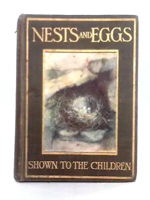£21.24 • Buy Nests And Eggs Shown To The Children (J.A. Henderson) (ID:03030)