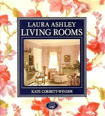  Laura Ashley  Living Rooms Corbett-Winder Kate Used; Good Book • £3.08