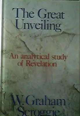 The Great Unveiling: An Analytical Study Of Revelation • $26.77