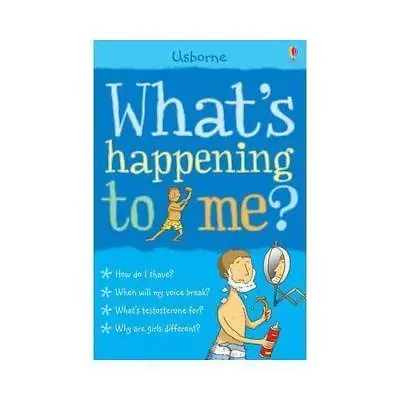 Whats Happening To Me? (Boy) By Alex Frith (Paperback 2006) • £2.51