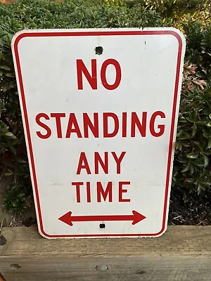 Vintage No Standing Any Time Sign (screenprint Not Enamel) • $39.95