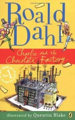 Charlie And The Chocolate Factory By Roald DahlQuentin Blake • £2.43