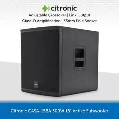 Citronic 15  500W Active Subwoofer Bass Bin Cabinet DJ Disco Club CASA-15BA • £319