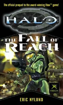 Halo: The Fall Of Reach By Eric S. Nylund NEW Book FREE & FAST Delivery (Pape • £9.78