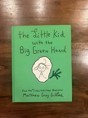 The Little Kid With The Big Green Hand Signed Book! Matthew Gray Gubler 1st Ed.! • $89.99