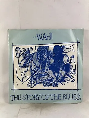 Wah! - The Story Of The Blues Part One & Two Eternal 7 Inch Vinyl Single 1982 • £6.05