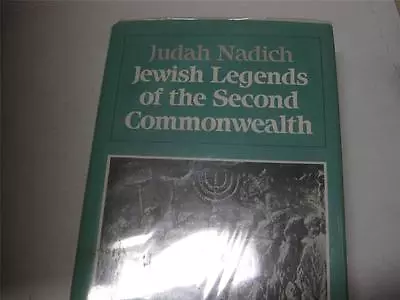 $7.99 • Buy Jewish Legends Of The Second Commonwealth By  Judah Nadich