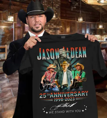 HOT Jason Aldean T-shirt 25th Anniversary We Stand With You Country Music MC047 • $6.99