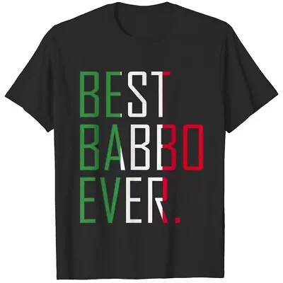 Babbo Ever Funny Italian Dad Italy Papa Babbo Tata T-Shirts All Size S-5XL Gifts • $19.99