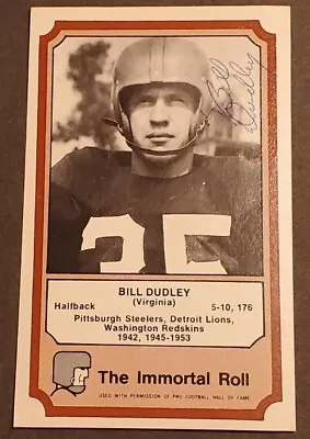 ** AUTOGRAPHED Bill Dudley Football Immortals Card - Pittsburgh Steelers AUTO !! • $39