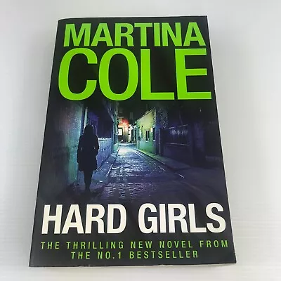 Hard Girls By Martina Cole DI Kate Burrows Medium Paperback Thriller Book • $15.95