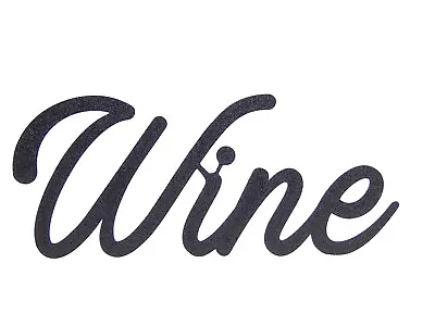 Wine Word Art Sign Home Kitchen Decor Wall Hanging Cursive Script Typography • $10.99