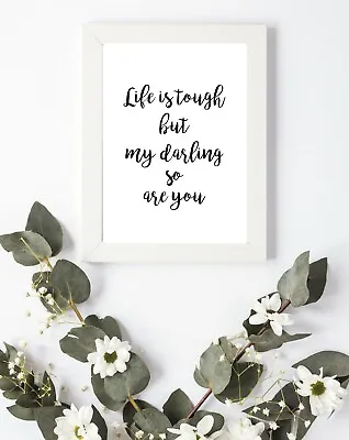 £3.75 • Buy Typography Print A4 Quote Gift Life Tough Music Bedroom Wall Art Decor Love
