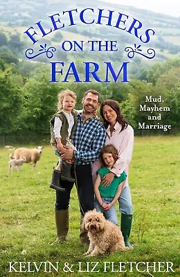 Fletchers On The Farm: Mud Mayhem And Marriage Life Love And Family Farm Book • £9.99