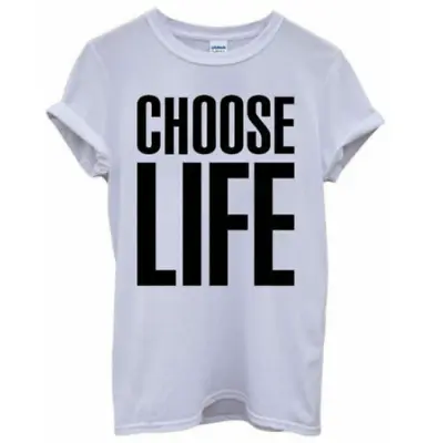 £4.95 • Buy Choose Life Adults T-Shirt Mens Womens Tee Top
