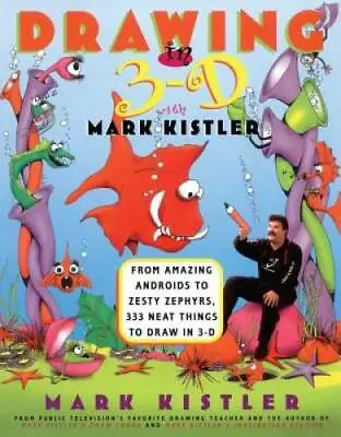 Drawing In 3-D - Paperback By Kistler Mark - GOOD • $4.72