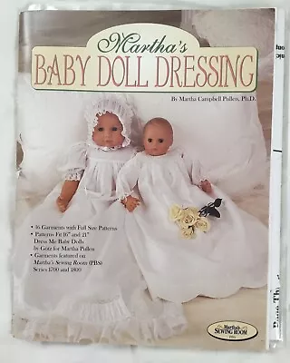 Martha's Baby Doll Dressing By Martha Pullen Signed Gotz 64 Pgs Uncut Patterns • $25