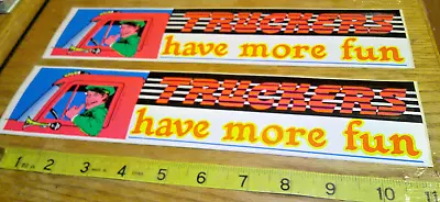 2 Original VINTAGE 70's BUMPER STICKERS Humor Truckers Have More Fun • $10