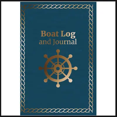 Boat Log And Journal Boat Captains Log Book For Maintenance Fuel Passengers A... • £18.76