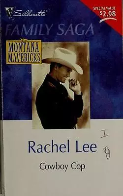 Cowboy Cop (Silhouette Montana Mavericks Series No. 12) By Rachel Lee Good Boo • $3.73