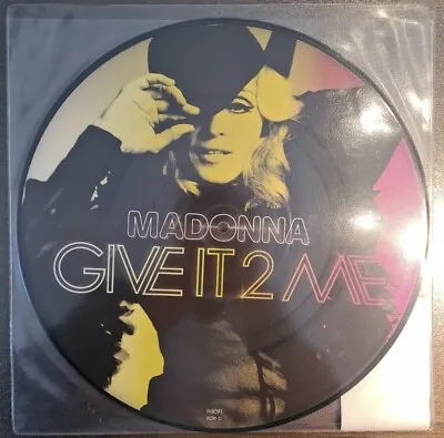 Madonna / Give It 2 Me / 12  Vinyl Picture Disc 2008 Oakenfold Extended Mix New • £29.99