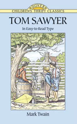 Tom Sawyer (Dover Children's Thrift Classics) - Paperback By Twain Mark - GOOD • $3.78